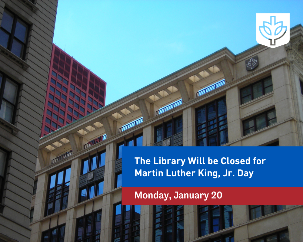 Library Closed Monday 1/20 for Martin Luther King, Jr. Day